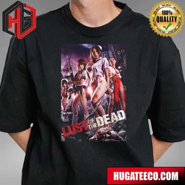 Official Poster For Lust Of The Dead T-Shirt