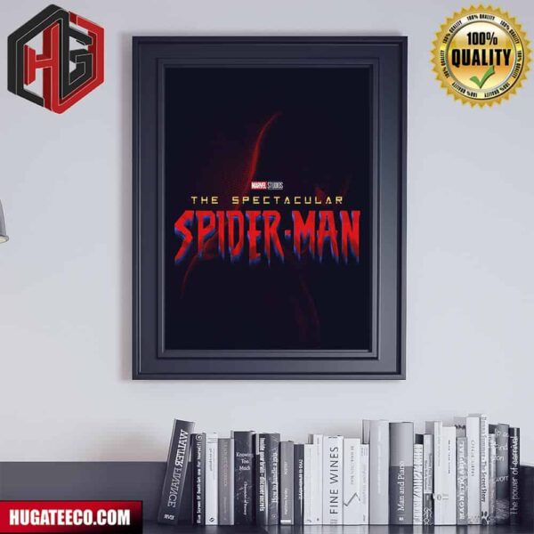 Official Poster For Spider-Man 4 The Spectacular Marvel Studios Poster Canvas