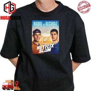 Official Poster The Netflix Slam Rafael Nadal Vs Carlos Alcaraz At Michelob Ultra Arena on March 3rd 2024 T-Shirt Unisex T-Shirt