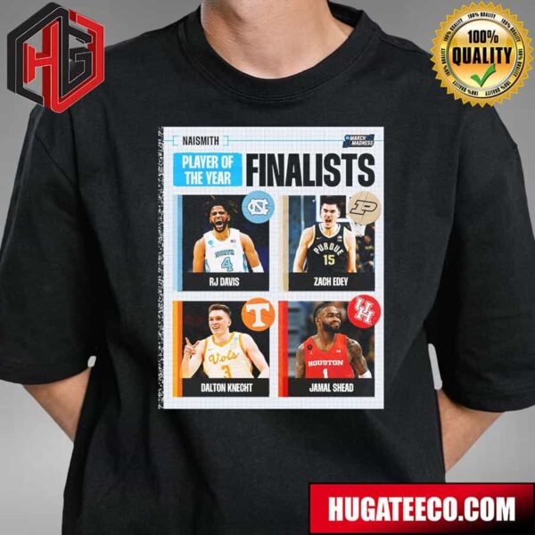 Player Of The Year Finalists From Naismith Awards NCAA March Madness T-Shirt