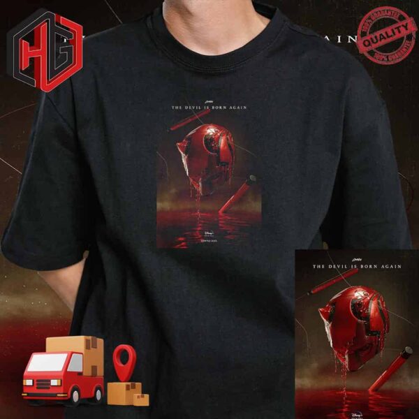 Poster For Daredevil The Devil Is Born Again Is Coming 2025 Disney Original T-Shirt