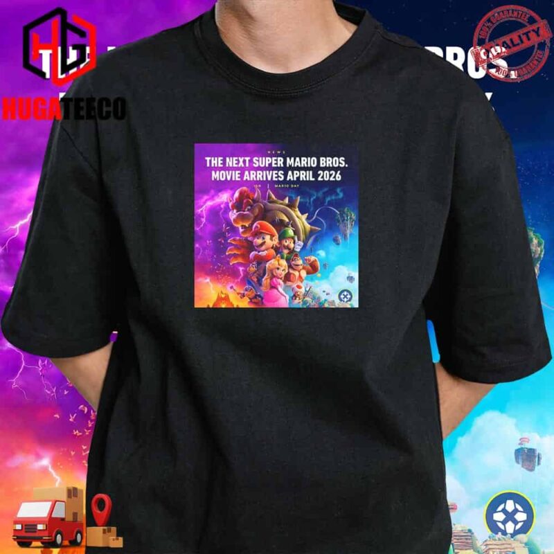 Poster For New Super Mario Bros Will Be Released On April 3 2026 T-Shirt