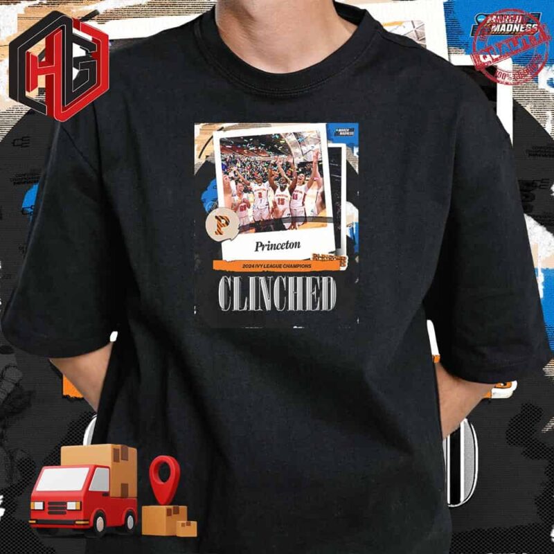 Princeton WBB Is 2024 Ivy League Champions NCAA March Madness T-Shirt