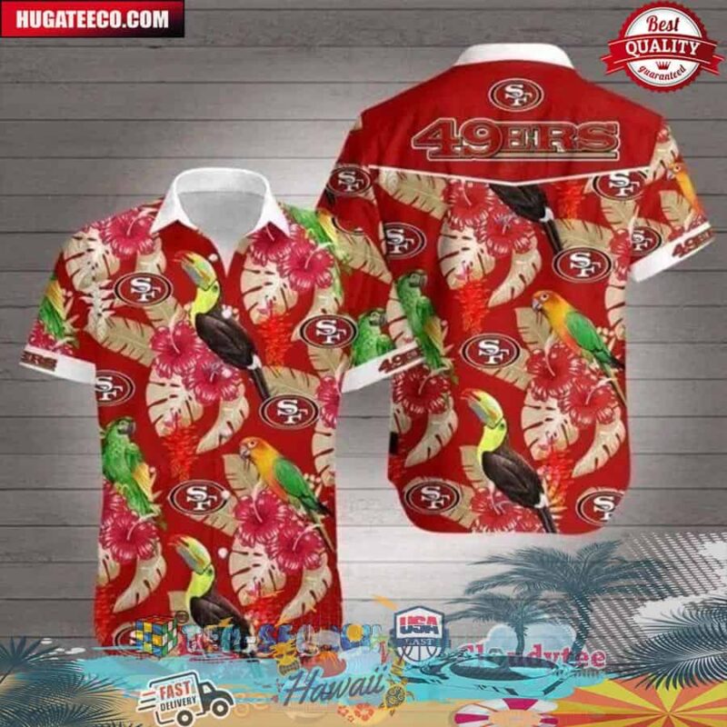 San Francisco 49ers NFL Flower Parrot Hawaiian Shirt
