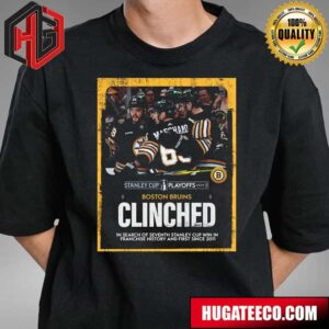 The Boston Bruins Have Clinched A Spot In The Stanley Cup Playoffs 2024 NHL For The Eighth Straight Year T-Shirt