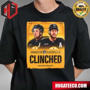 The Boston Bruins Have Secured Their Spot In The Stanley Cup Playoffs 2024 NHL T-Shirt