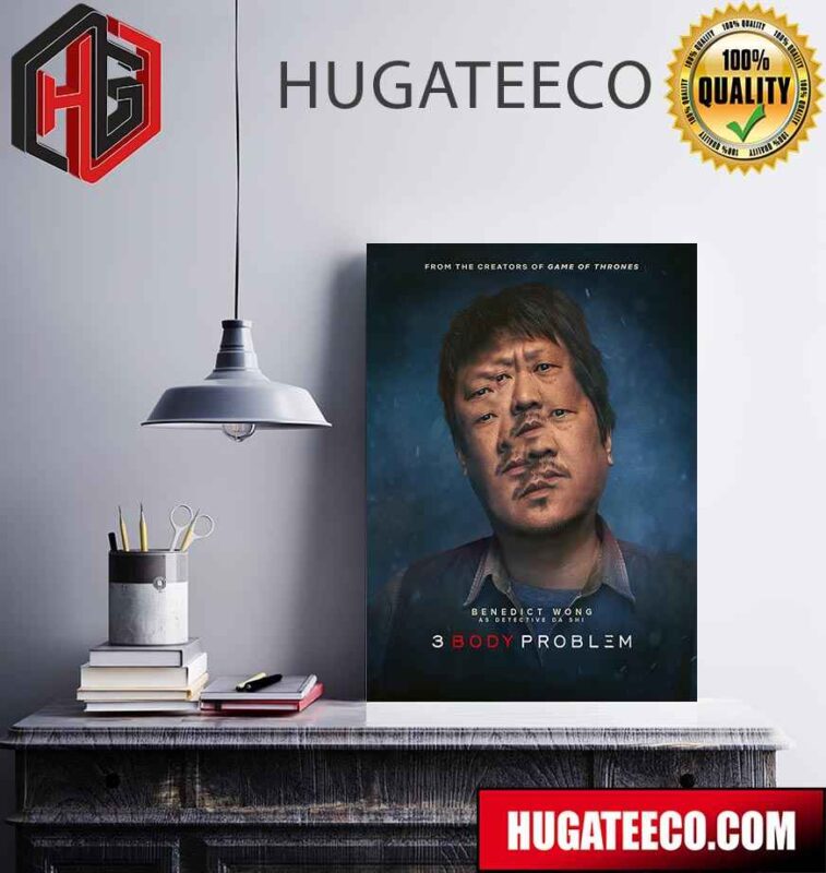 The Creators Of Game Of Thrones Benedict Wong as Detective Da Shi 3 Body Problem Only On Netflix March 21 Poster Canvas