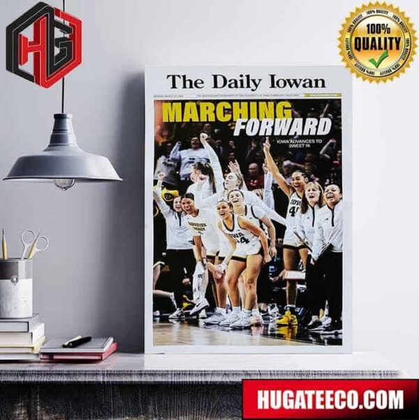The Daily Iowan Lastest Covers Marching Forward Iowa Hawkeyes Women’s Basketball Team Is Headed To The Sweet Sixteen Home Decoration Poster Canvas