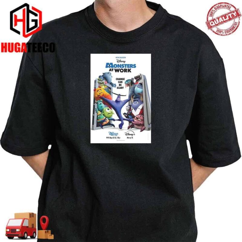 The First Official Poster Of Monster At Work Season 2 Is Released On Friday April 5 On Disney Channel Unisex T-Shirt
