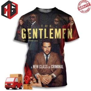 The Gentlemen And Guy Ritchie Series A New Of Criminal Only On Netflix Mar 7 3D T-Shirt