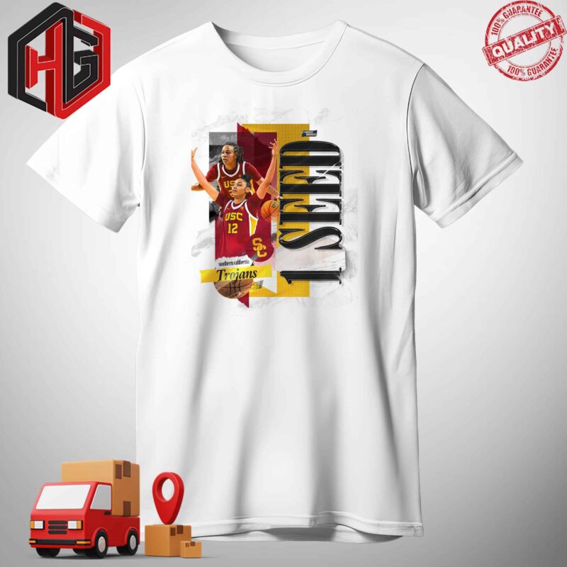 The No 1 Seed In The Portland 3 Region Is USC Trojans Women of Troy NCAA March Madness T-Shirt