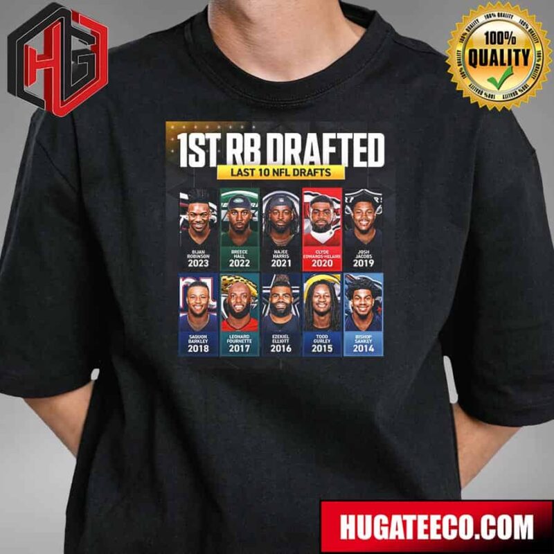The First RB Taken In The NFL Draft Over The Last 10 Years T-Shirt