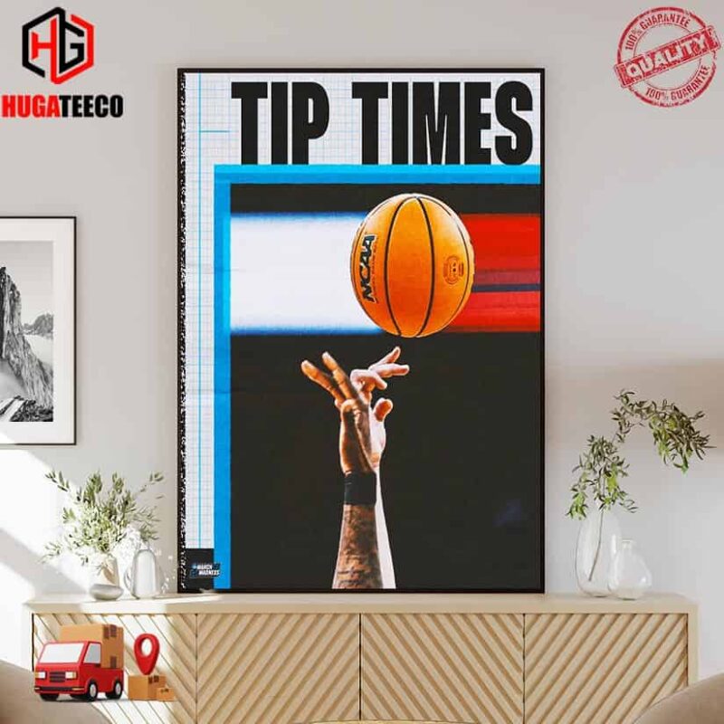 Tip Times For NCAA March Madness Tournament First Four Poster Canvas