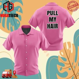 Vegeta Pull My Hair Pink Dragon Ball Z Abridged Hawaiian Shirt For Men And Women Summer Collections