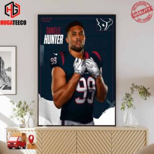 Welcome Danielle Hunter Back Home In Houston Texans NFL Poster Canvas