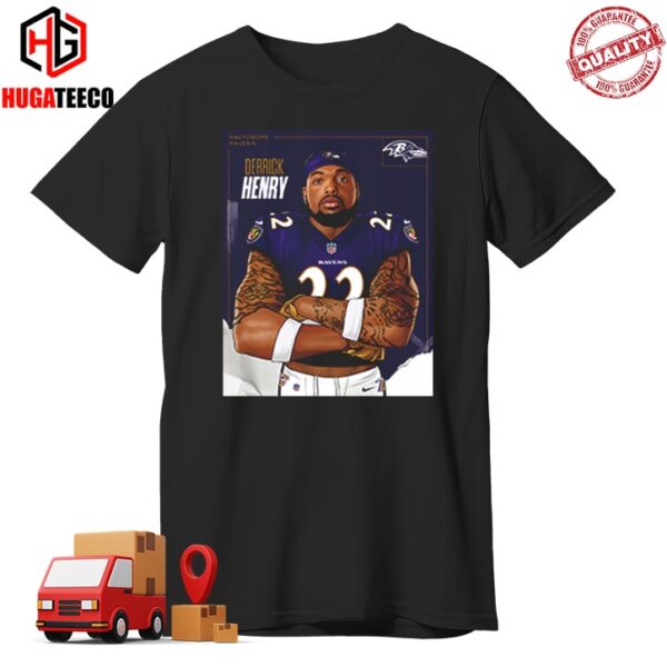 Welcome The New King Derrick Henry To Baltimore Ravens Unisex T-Shirt
