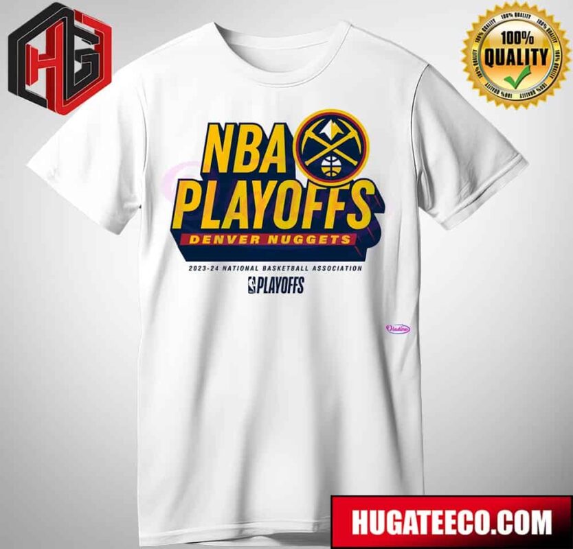 2024 NBA Playoffs Denver Nuggets National Basketball Association T-Shirt