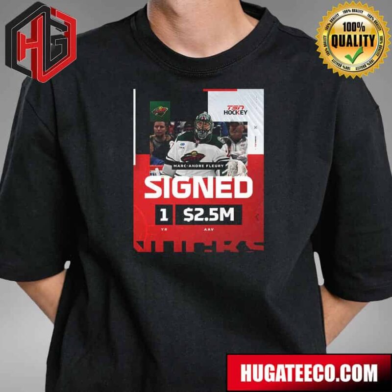 39 Years Old Marc-Andre Fleury Signed For Another Year With The Minnesota Wild T-Shirt