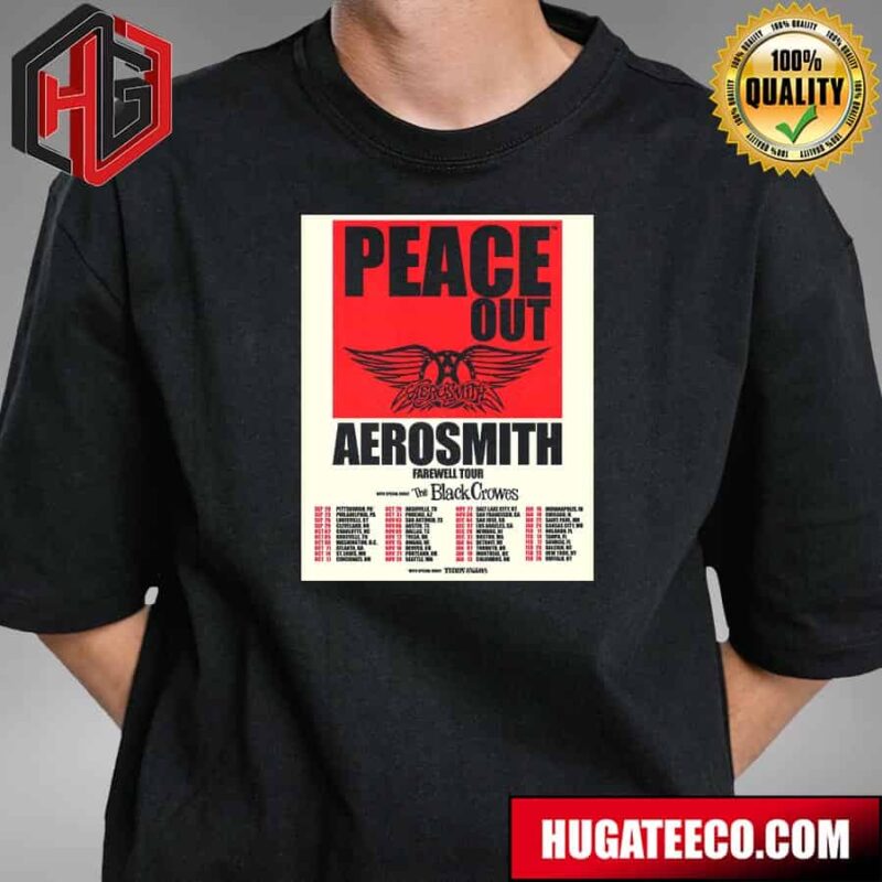 Aerosmith 2024 Peace Out Tour With Special Guests The Black Crowes Schedule List T-Shirt