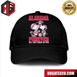 Alabama Forever Not Just When We Win Snoopy NCAA March Madness Hat-Cap