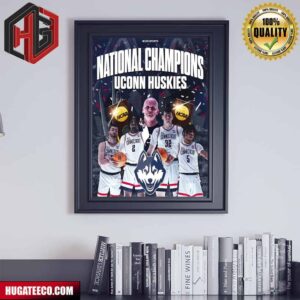 Back-To-Back Titles For Uconn Huskie National Champions NCAA 2024 Poster Canvas