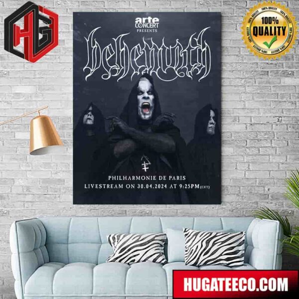 Behemoth Legions Show At The Legendary Philharmonie De Paris April 30 2024 Arte Concert Presents Poster Canvas