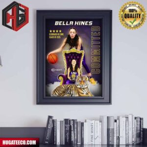 Bella Hines Has Committed To LSU NCAA March Madness Poster Canvas
