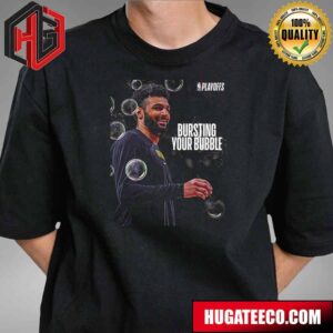 Bursting Your Bubble The Denver Nuggets Come Back From Down 20 And Win On Jamal Murray’s T-Shirt