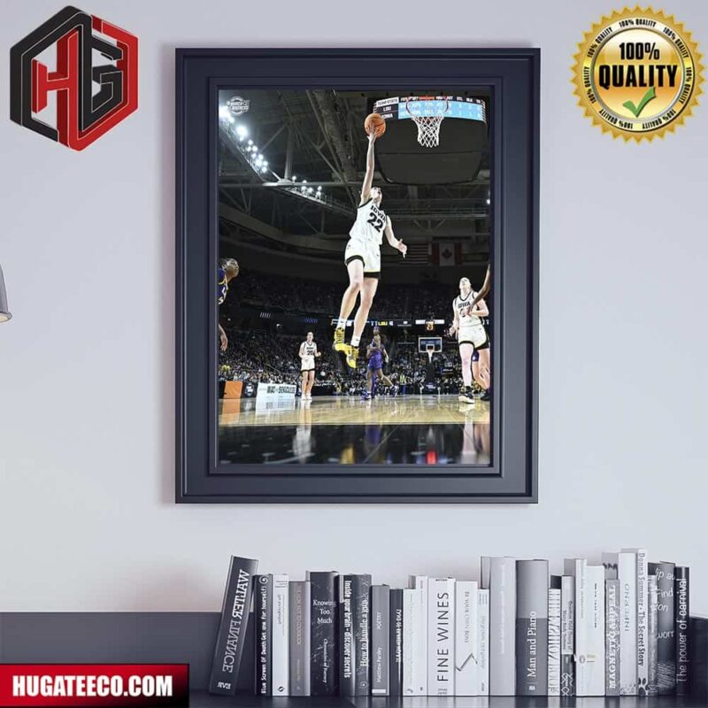 Caitlin Clark 22 Iowa Hawkeyes Scored Dunk Against Lsu NCAA March Madness Poster Canvas