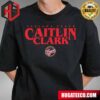 Caitlin Clark?s Iowa Hawkeyes First Contract In The WNBA Number One Overall Pick T-Shirt
