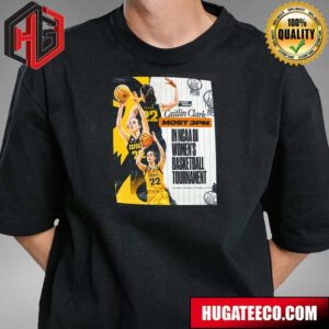 Caitlin Clark Is One Of The Most 3PM In NCAA Di Women’s Basketball Tournament NCAA March Madness T-Shirt