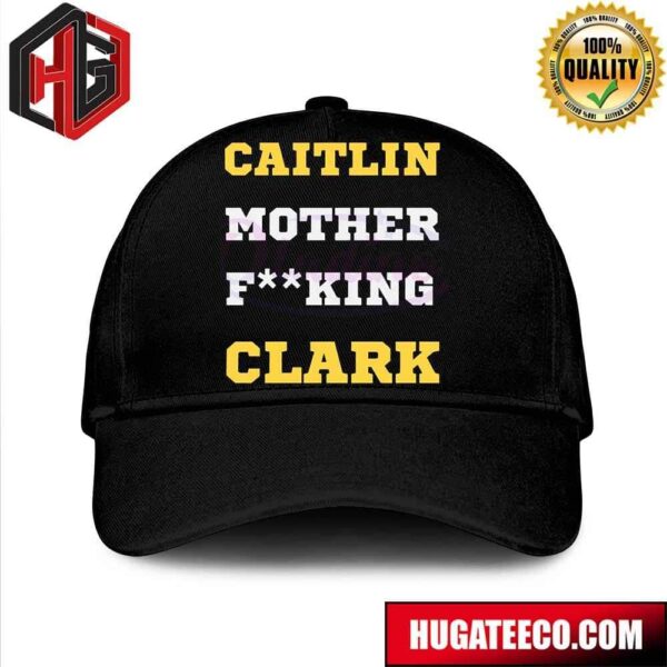 Caitlin Mother Fucking Clark Iowa Hawkeyes Hat-Cap