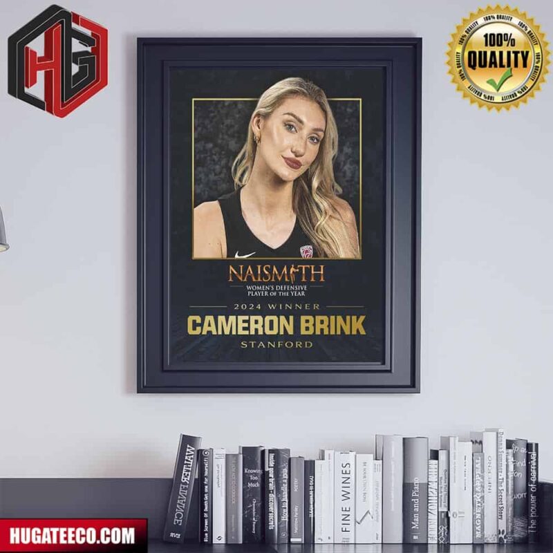 Cameron Brink Stanford Is The 2024 Naismith Women?s College Defensive Player Of The Year Poster Canvas