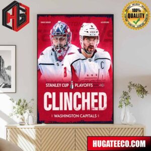 Caps Clinch The Washington Capitals Have Secured The Final Spot In The Stanley Cup Playoffs 2024 Poster Canvas
