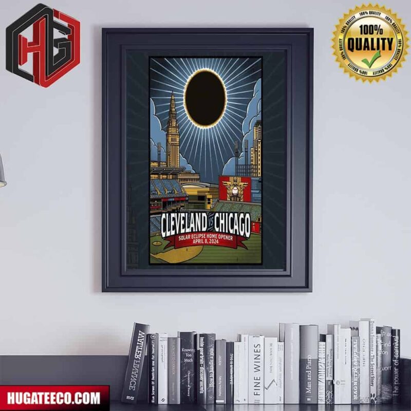 Cleveland Chicago Solar Eclipse Home Opener April 8 2024 At Professional Baseball Stadium Path Of Totality 2024 Total Eclipse Of The Heart Poster Canvas