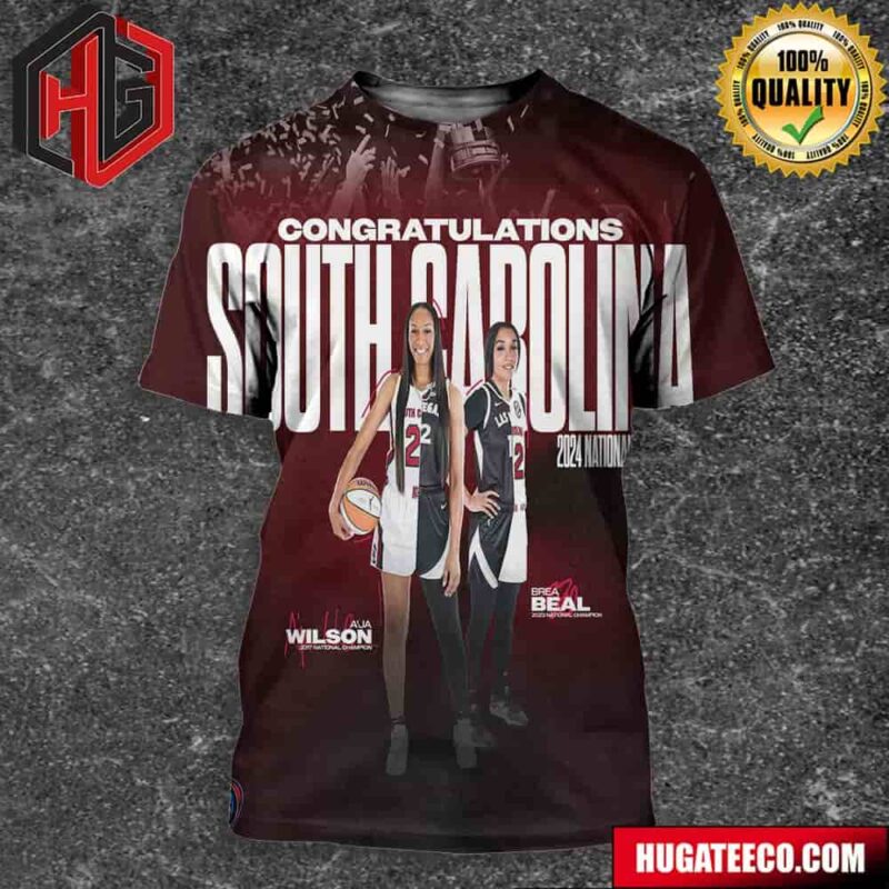 Congrats South Carolina Womens Basketball Is 2024 National Champions NCAA March Madness 3D T-Shirt