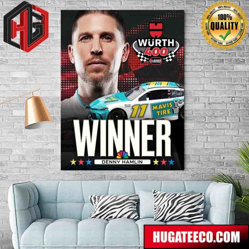 Congratulation Denny Hamlin To Win At Dover Nascar 2024 Poster Canvas