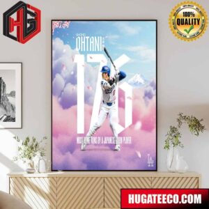 Congratulations Shohei Ohtani Los Angeles Dodgers On Hitting More Home Runs Than Any Other Japanese-Born MLB Player Poster Canvas