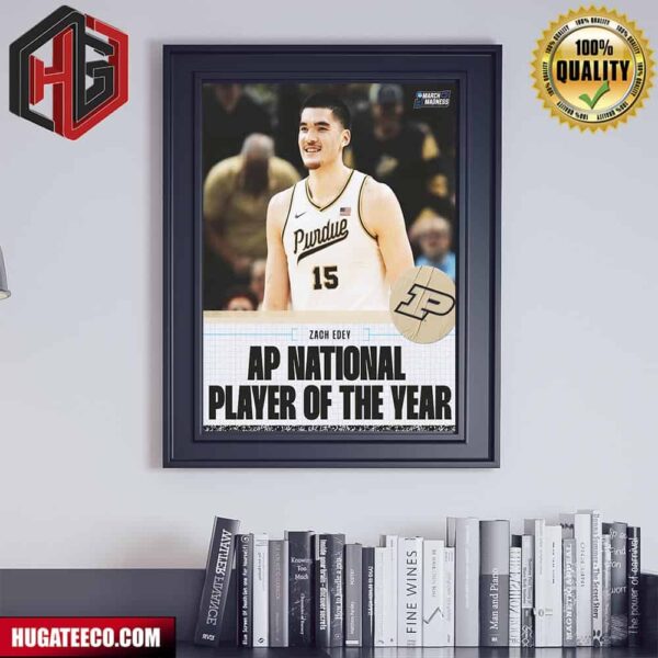 Congratulations to Zach Edey on being named AP National Player of the Year  NCAA March Madness Poster Canvas