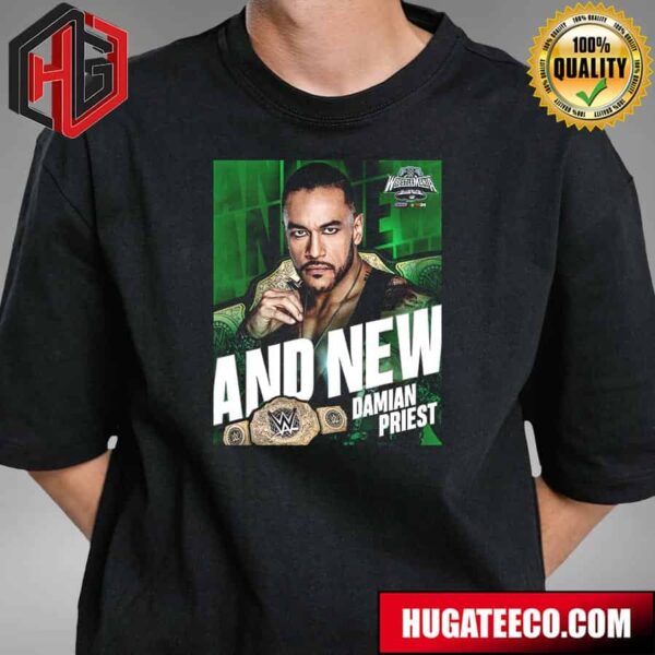 Damian Priest Is And New World Heavyweight Champion At Wrestle Mania WWE T-Shirt