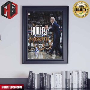 Dan Hurley Has Been Named The Naismith Awards Ollege Basketball Coach Of The Year Poster Canvas