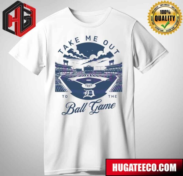 Detroit Tigers MLB Take Me Out To The Ball Game T-Shirt