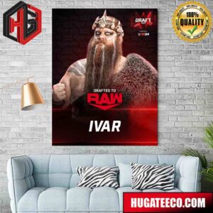 Drafted To RAW Ivar WWE Draft 2024 Poster Canvas