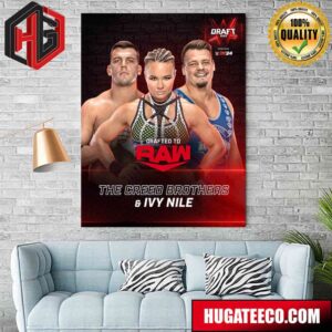 Drafted To RAW The Creed Brothers And Ivy Nile WWE Draft 2024 Poster Canvas