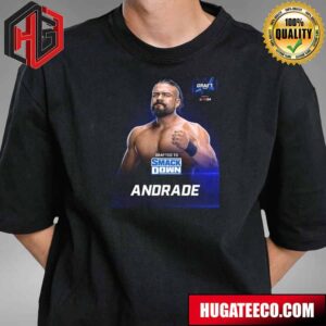 Drafted To SmackDown Andrade WWE Draft 2024 T-Shirt