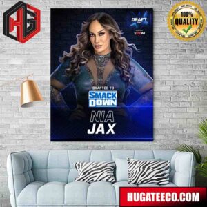 Drafted To SmackDown Nia Jax WWE Draft 2024 Poster Canvas