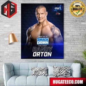 Drafted To SmackDown The Viper Randy Orton WWE Draft 2024 Poster Canvas