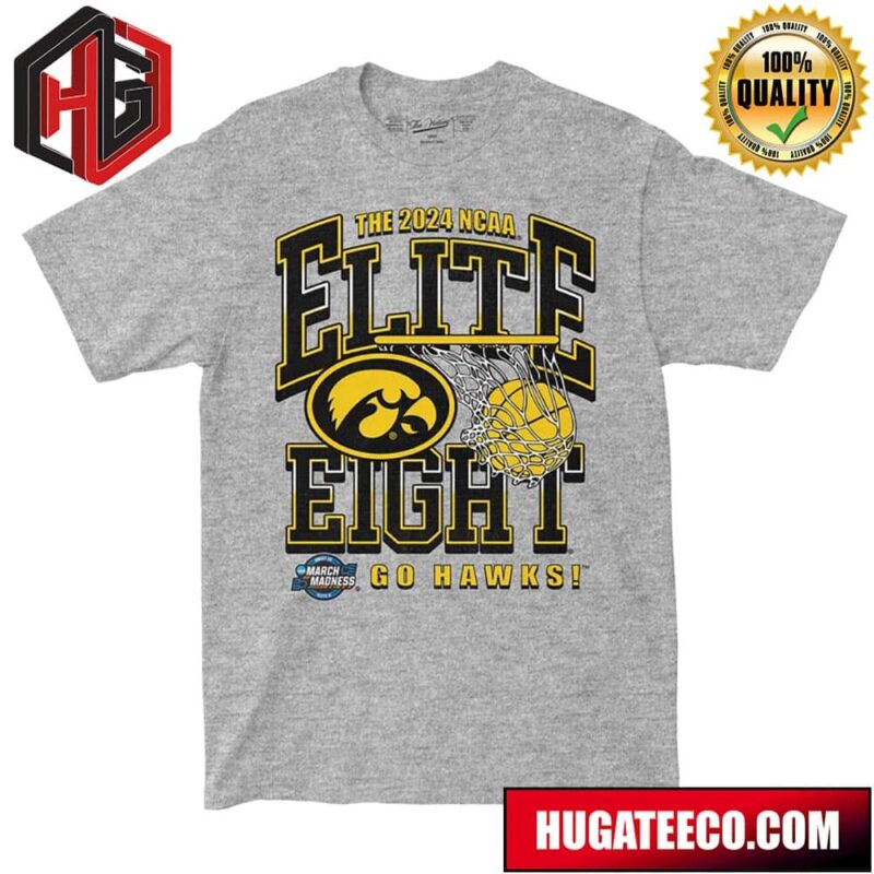 Final Four NCAA Iowa Hawkeyes WBB 2024 Elite Eight Streetwear T-Shirt