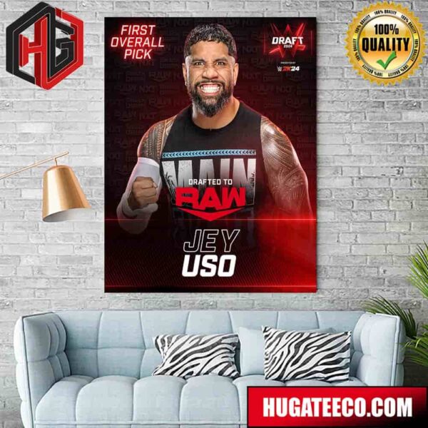 First Overall Pick Drafted To RAW Jey Uso WWE Draft 2024 Poster Canvas