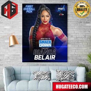 First Overall Pick Drafted To Smack Down The Est Bianca Belair WWE Draft 2024 Poster Canvas